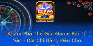 Kham Pha The Gioi Game Bai Tu Sac Ia Chi Hang Au Cho Game Thu