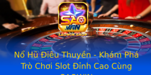 No Hu Ieu Thuyen Kham Pha Tro Choi Slot Inh Cao Cung Saowin